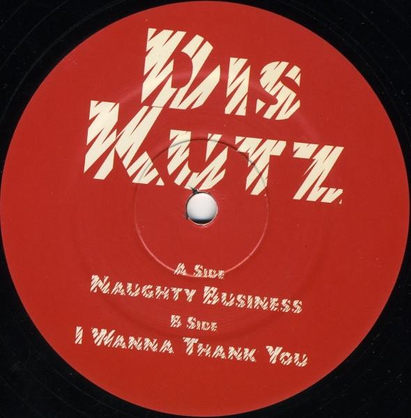  - Naughty Business / I Wanna Thank You