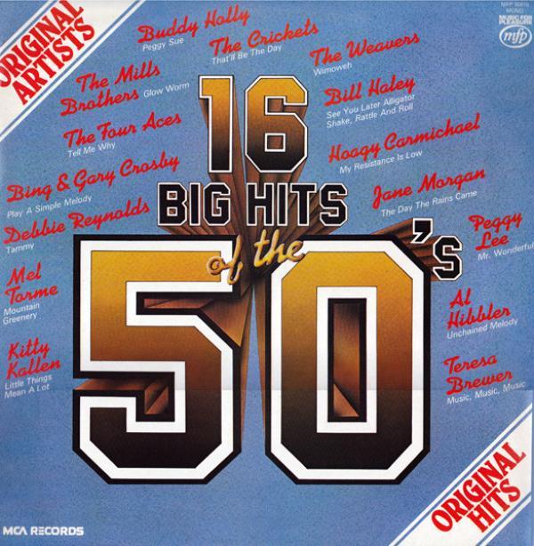  - 16 Big Hits Of The 50's