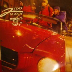 2 Too Many - Where's The Party