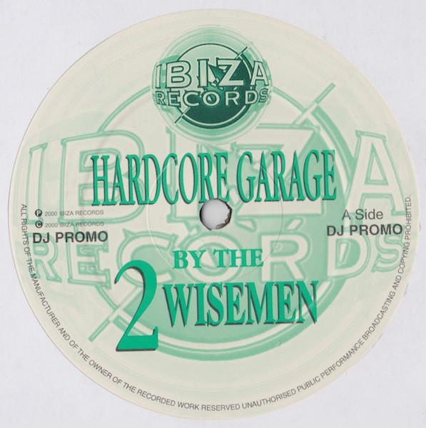 2 Wisemen (2) - Hardcore Garage