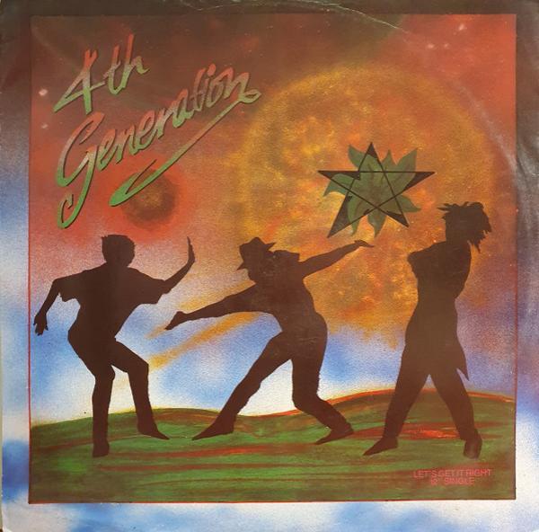 4th Generation - Let's Get It Right