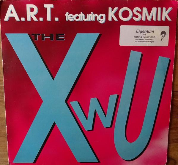 A.R.T. , Kosmik - The XWU