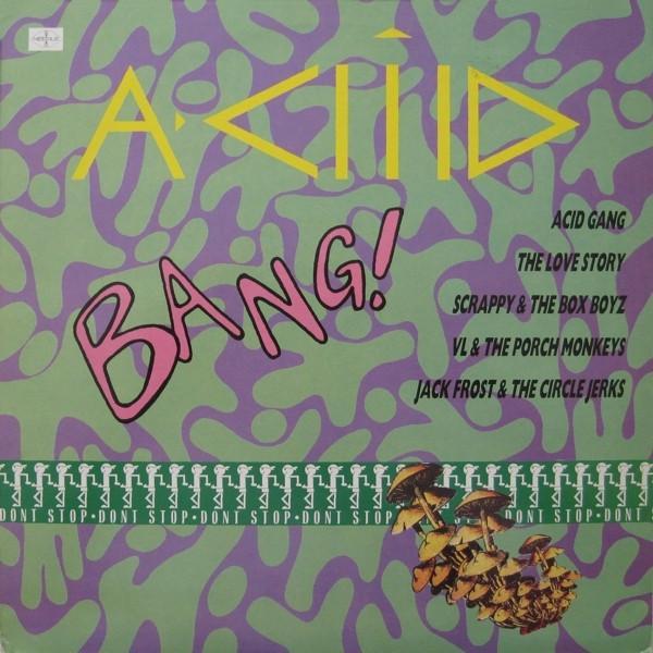 - Aciiid Bang!