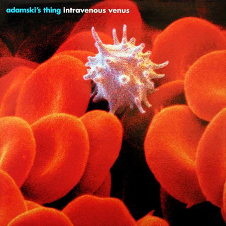 Adamski's Thing - Intravenous Venus