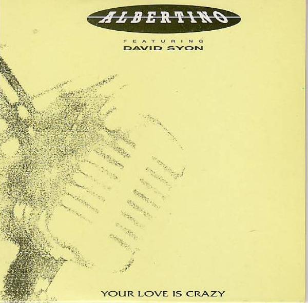 Albertino, David Sion - Your Love Is Crazy