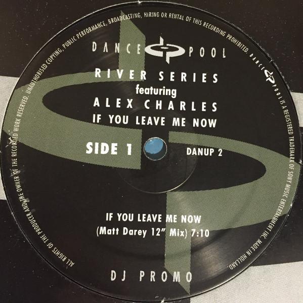 Alex Charles, River Series - If You Leave Me Now