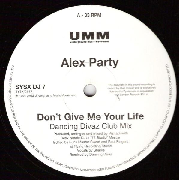 Alex Party - Don't Give Me Your Life