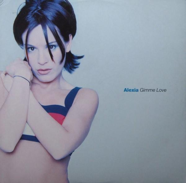 Alexia - Gimme Love