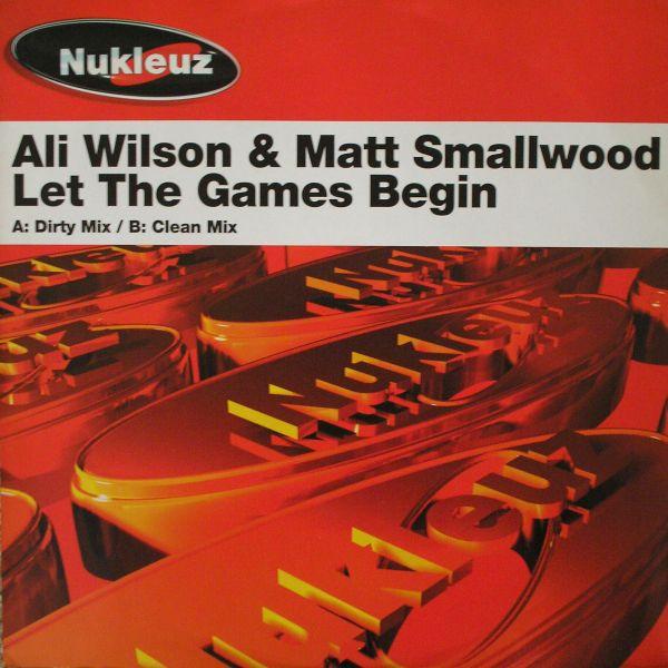 Ali Wilson, Matt Smallwood - Let The Games Begin