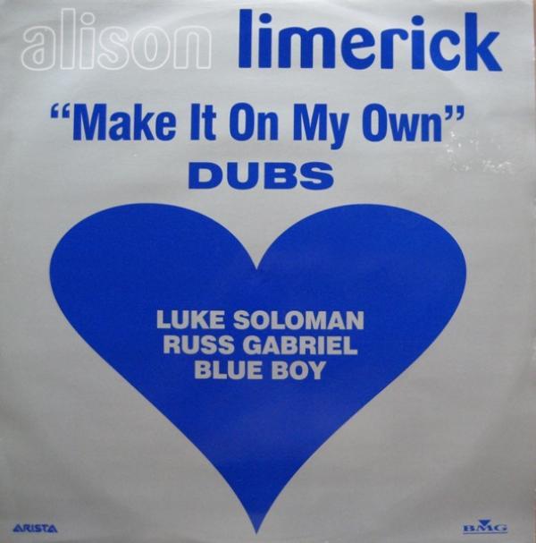 Alison Limerick - Make It On My Own (Dubs)