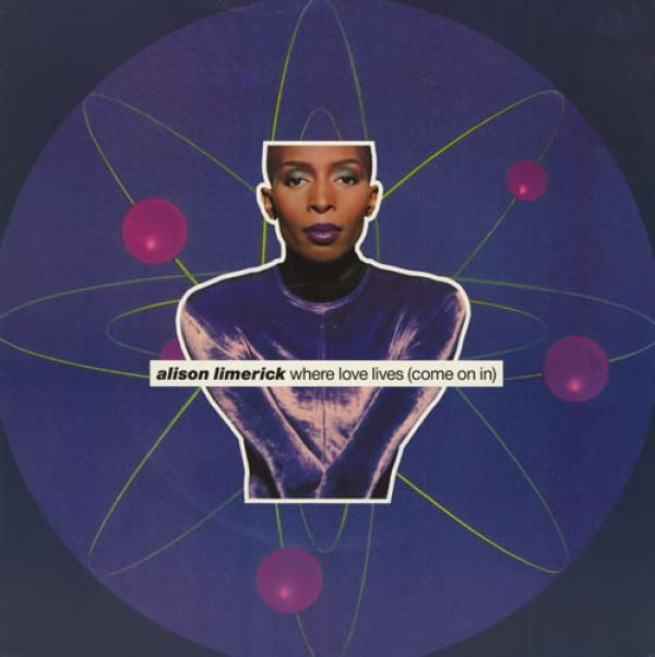 Alison Limerick - Where Love Lives (Come On In)