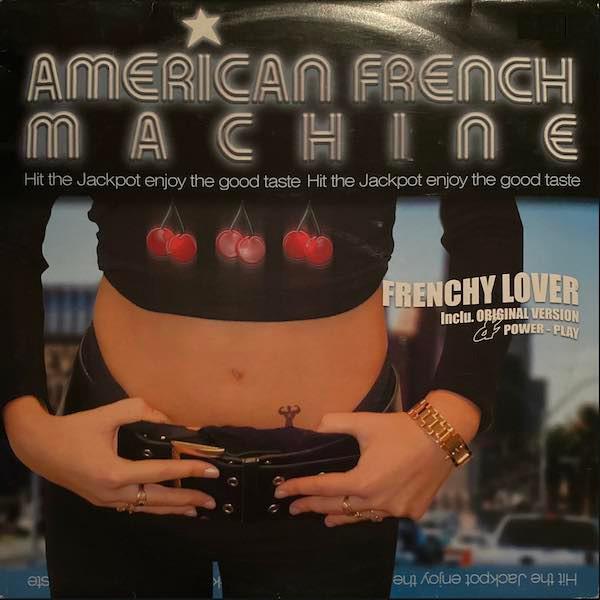 American French Machine - Frenchy Lover