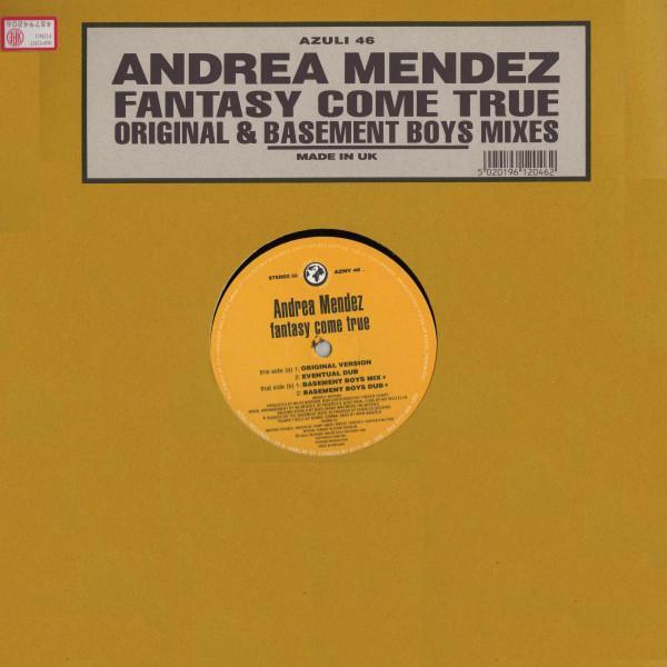 Andrea Mendez - Fantasy Come True (Original & Basement Boys Mixes)