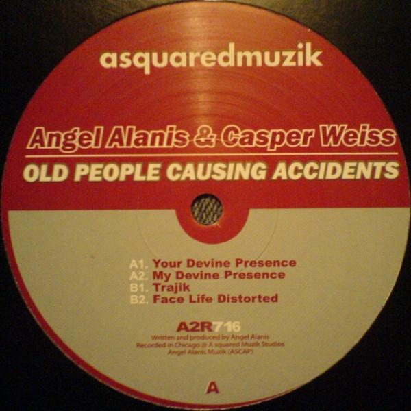 Angel Alanis, Kasper Weiss - Old People Causing Accidents