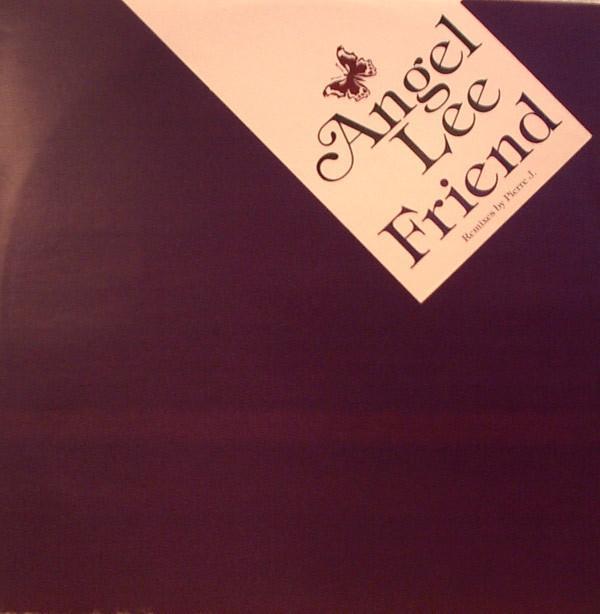 Angel Lee - Friend (Remixes by Pierre J.)