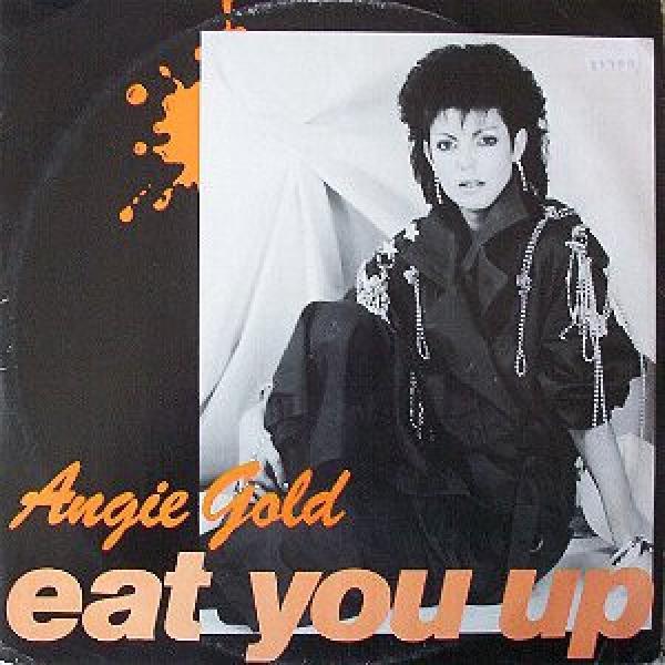 Angie Gold - Eat You Up