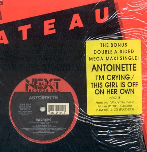 Antoinette - I'm Crying / This Girl Is Off On Her Own