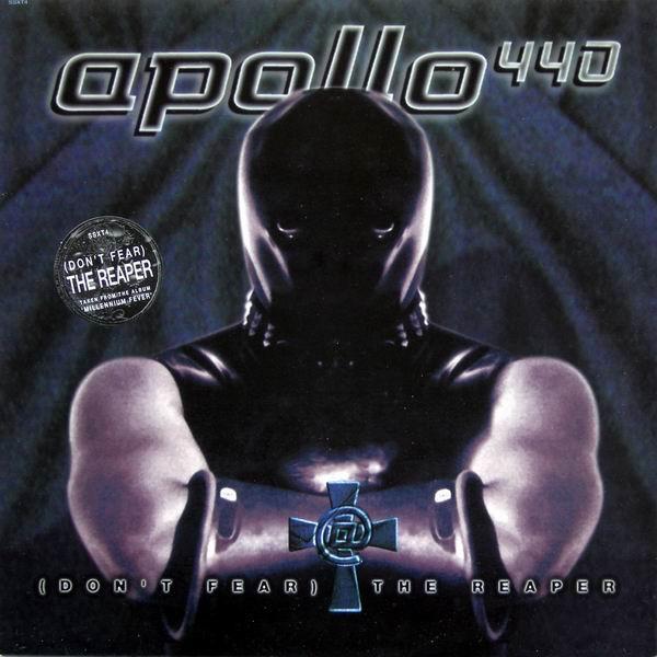 Apollo 440 - (Don't Fear) The Reaper