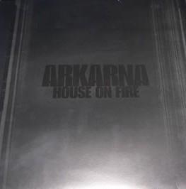 Arkarna - House On Fire
