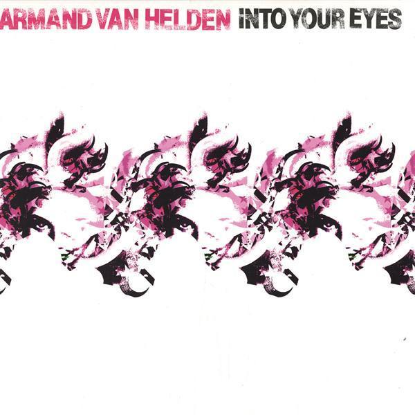 Armand Van Helden - Into Your Eyes