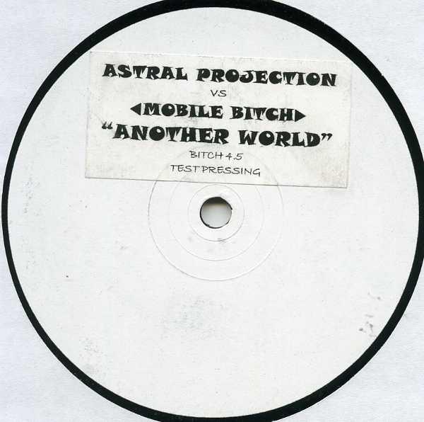Astral Projection, Mobile Bitch - Another World