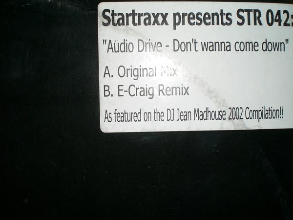 Audio Drive - Don't Wanna Come Down