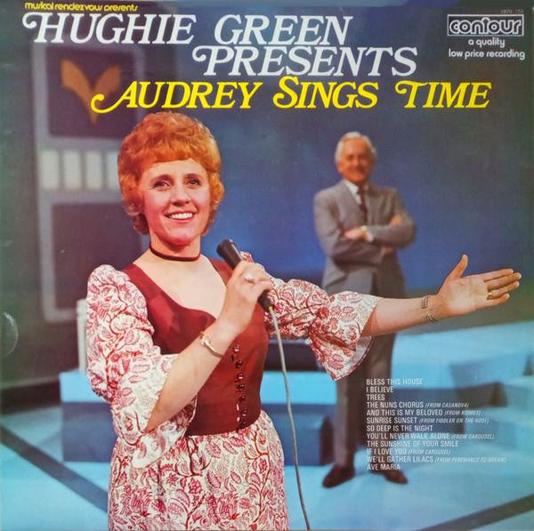 Audrey Graham, Brian Fahey And His Orchestra - Hughie Green Presents Audrey Sings Time