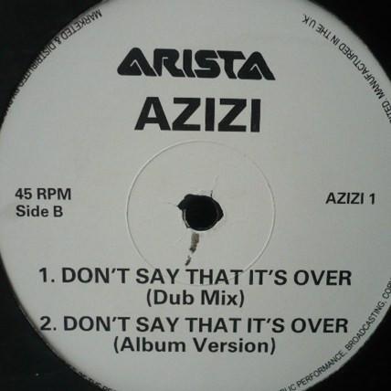Azizi - Don't Say That It's Over