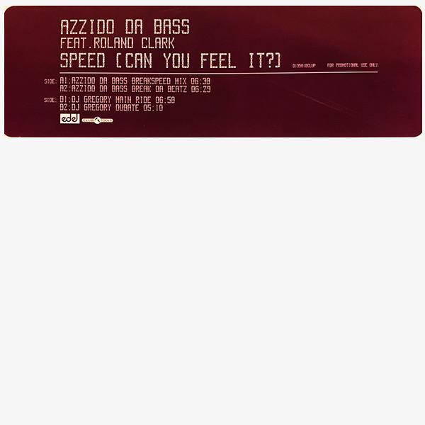 Azzido Da Bass, Roland Clark - Speed (Can You Feel It?)