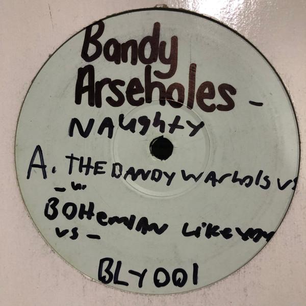 BANDY ARSEHOLE - You & Yours