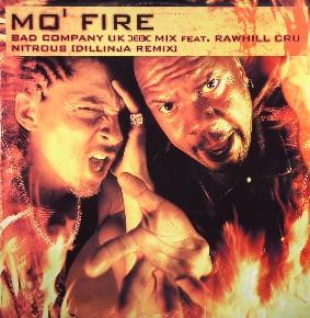 Bad Company, Rawhill Cru - Mo' Fire / Nitrous (Remixes)