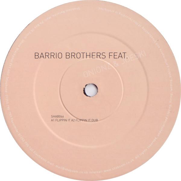 Barrio Brothers, Onionz, Joeski - Flippin It