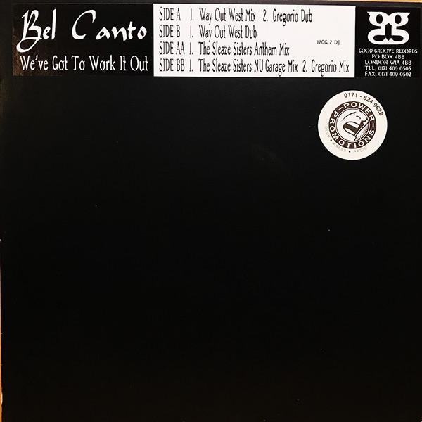 Bel Canto  - We've Got To Work It Out