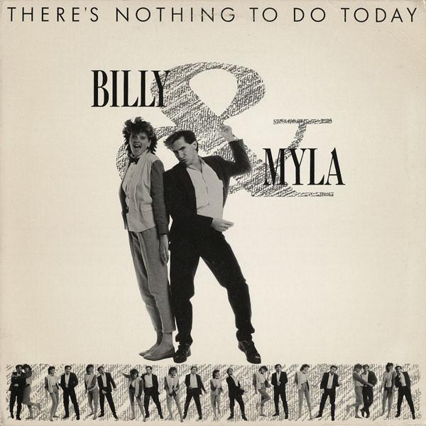 Billy & Myla - There's Nothing To Do Today