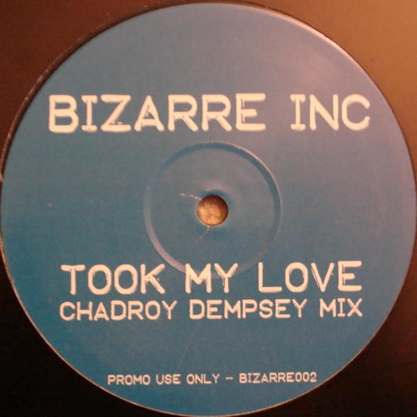 Bizarre Inc - Took My Love (Remix)