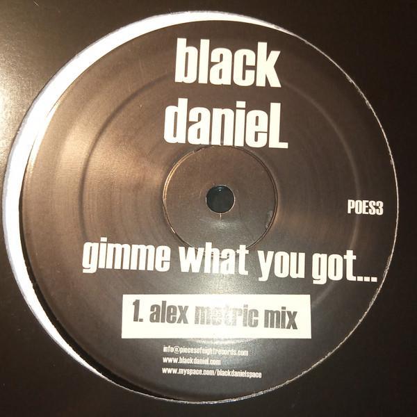 Black Daniel - Gimmie What You Got (Remixes)