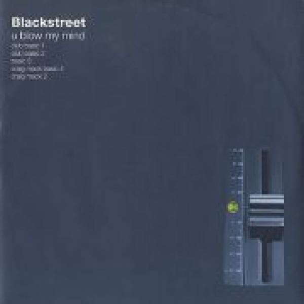 Blackstreet - U Blow My Mind
