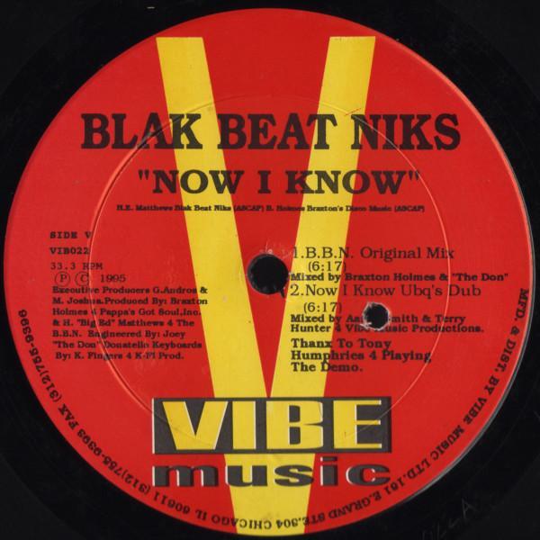 Blak Beat Niks - Now I Know / He's The Man