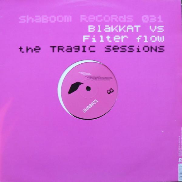 Blakkat, Filter Flow - The Tragic Sessions