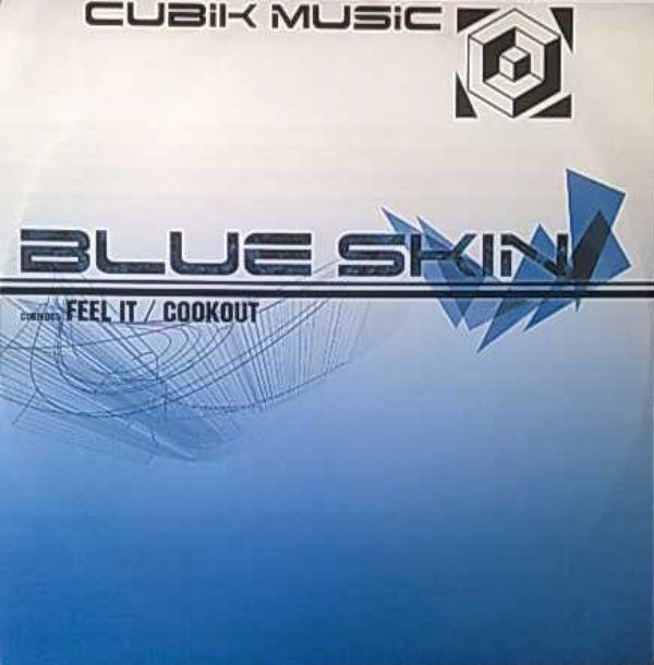 Blue Skin - Feel It / Cookout