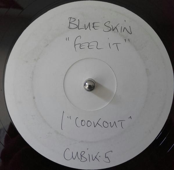Blue Skin - Feel It / Cookout
