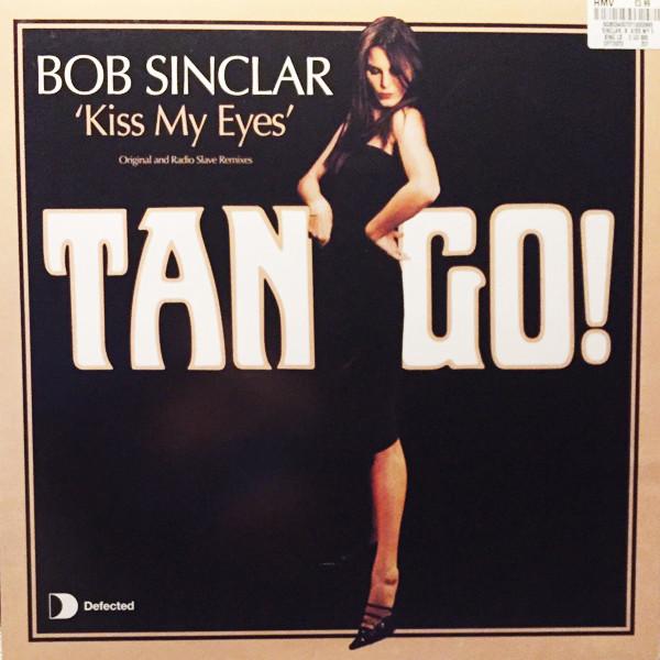 Bob Sinclar - Kiss My Eyes