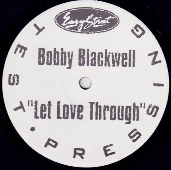 Bobby Blackwell - Let Love Through