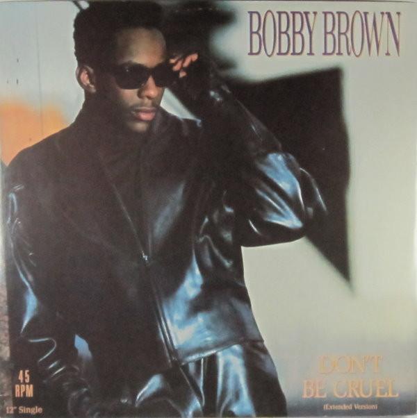 Bobby Brown - Don't Be Cruel
