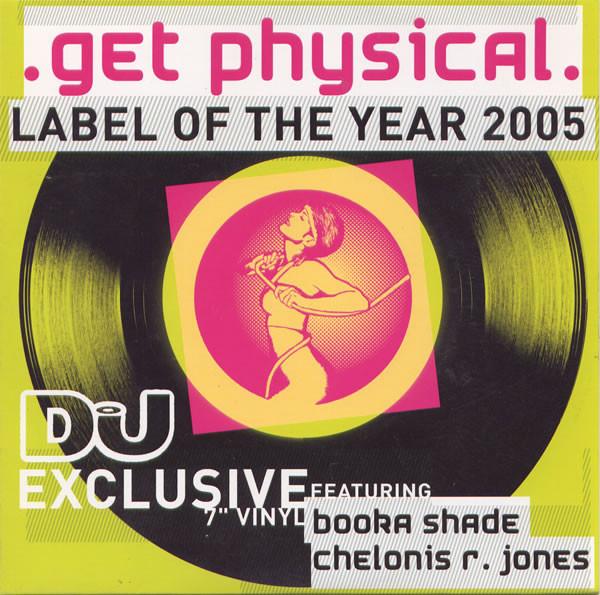 Booka Shade, Chelonis R. Jones - Get Physical - Label Of The Year 2005