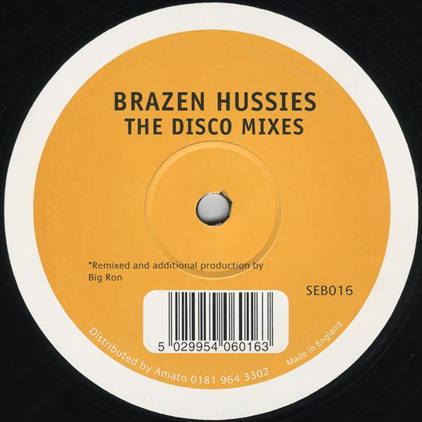 Brazen Hussies - Brazen Hussies (The Disco Mixes)