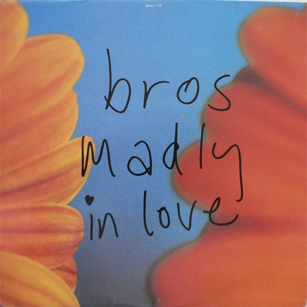 Bros - Madly In Love