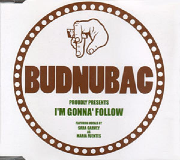 Budnubac - I'm Gonna Follow