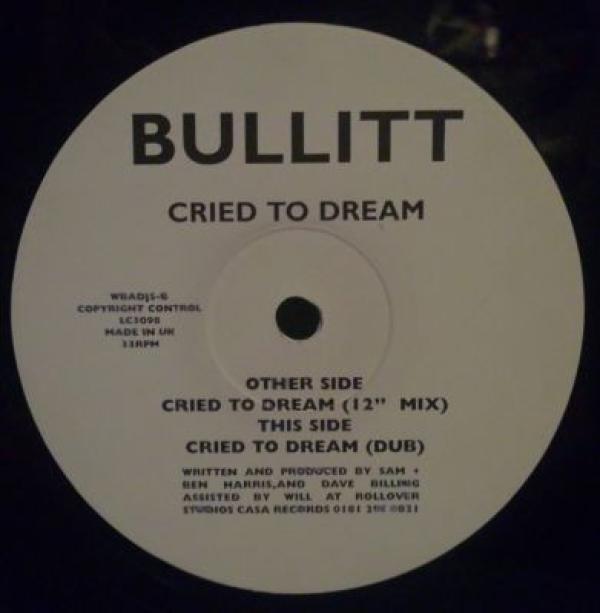 Bullitt - Cried To Dream