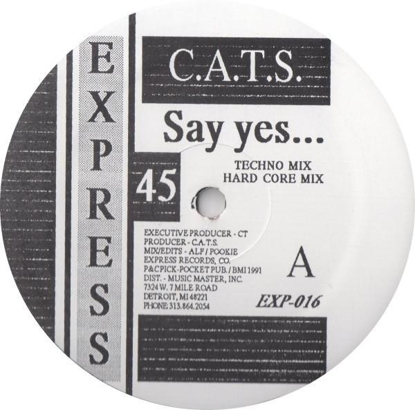 C.A.T.S. - Say Yes...